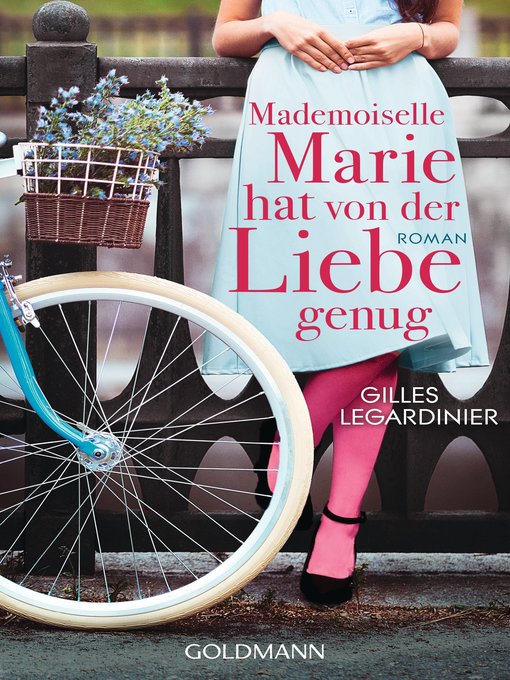 Title details for Mademoiselle Marie hat von der Liebe genug by Gilles Legardinier - Available